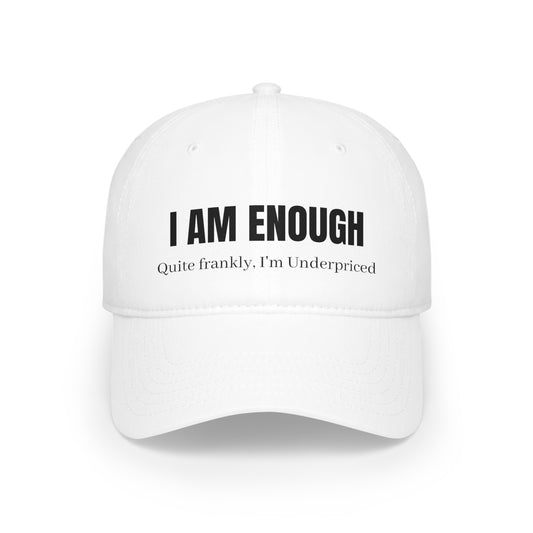 "I Am Enough" Low Profile Baseball Cap